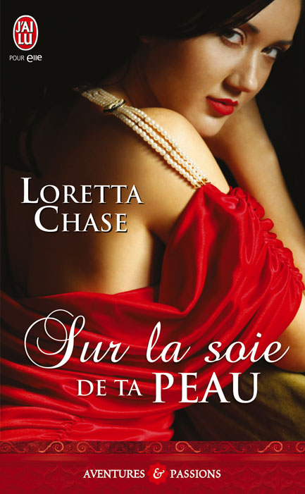 Dressmakers, tome 1 : Sur la soie de ta peau de Loretta Chase 97822929