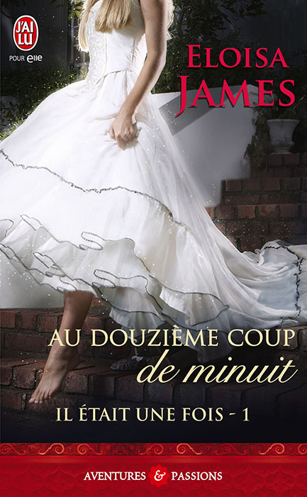 JAMES Eloisa - IL ETAIT UNE FOIS - Tome 1 : Au douzième coup de minuit 97822943