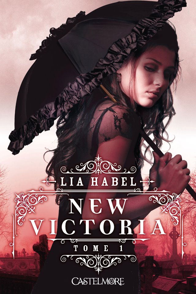 Tome 1 : New Victoria de Lia Habel Habel10