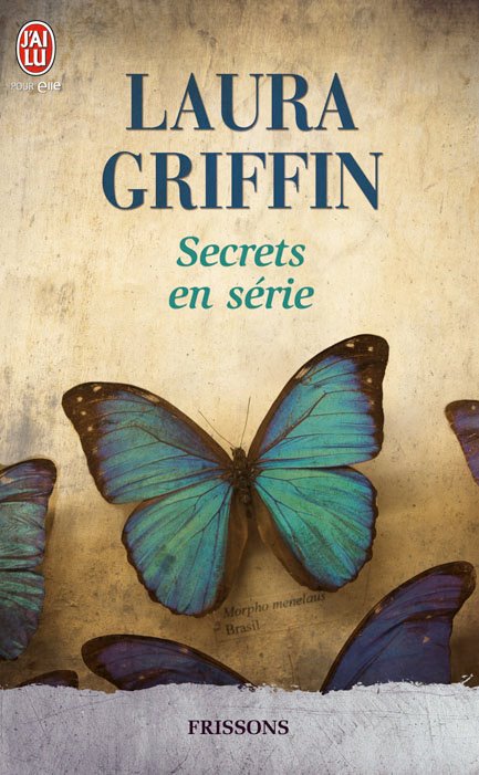 [Laura Griffin] Secrets Tome 2 : Secrets en série  Laura_10