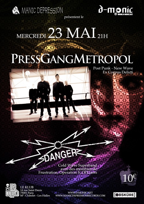 [23/05/2012] Press Gang Metropol + Danger! @ Paris (Klub) 20120510