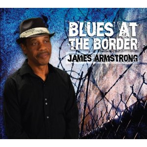 James ARMSTRONG - Blues At The Border (2012) 61pb0m10