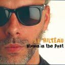 JJ MILTEAU - Blowin' in the past (2012) Resize11