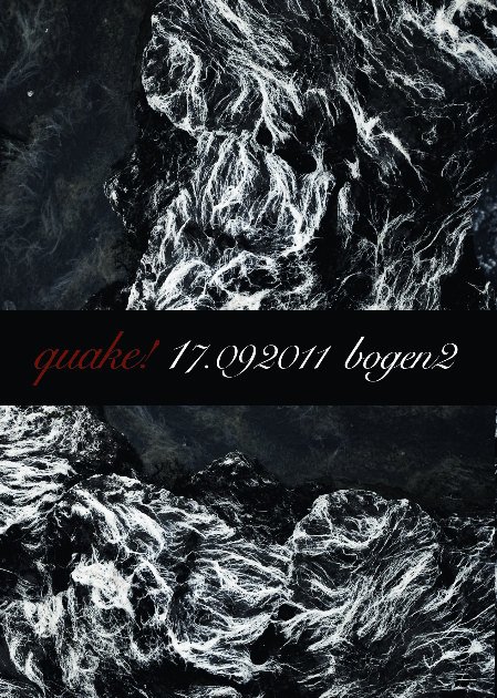 17.09.2011 - QUAKE! - Back again ! @ Bogen 2 (Köln) Quake_11