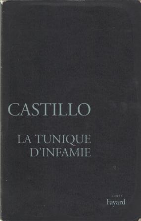 La tunique d'infamie - Michel Del Castillo (Christian) Tuniqu10