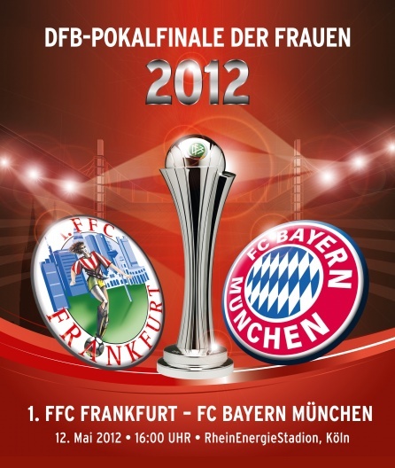 DFB Pokal Final 2011/12 in Köln - 1.FFC Frankfurt - Bayern München Frauen11