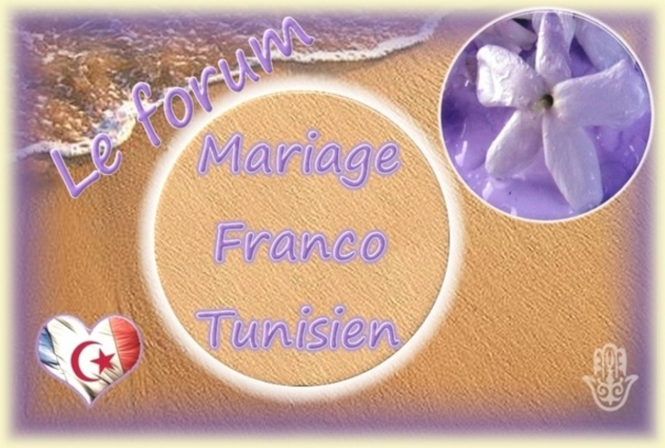 FORUM DU MARIAGE FRANCO-TUNISIEN