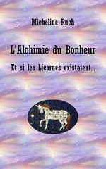 "L'Alchimie de l'Amour - Et si les Licornes existaient" Copie_13