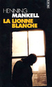 La lionne blanche - Mankell Lio10
