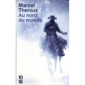 Marcel Theroux, au nord du monde. Th10
