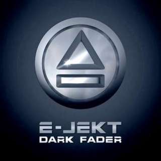 E-Jekt - Dark Fader 2crwz210