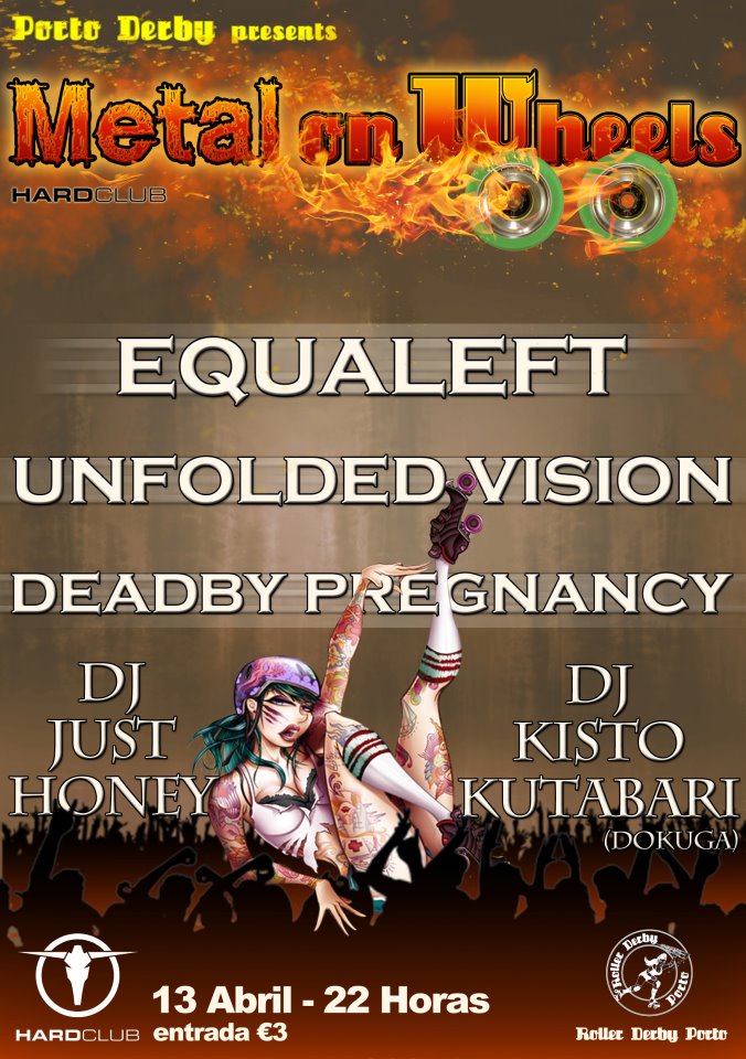 2012-04-13 Metal on Wheels: Equaleft+Unfolded Vision+Deadby Pregancy-Hard Club(Porto) 52818211