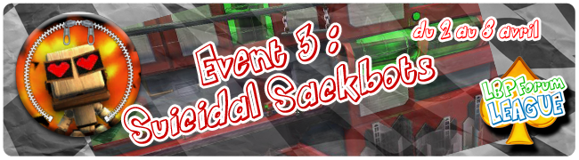 Event n°3 : Suicidal Sackbots par marquise126ace  Event310