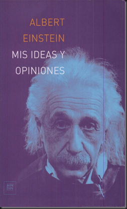 MIS IDEAS Y OPINIONES  ***  Albert Einstein Image_11