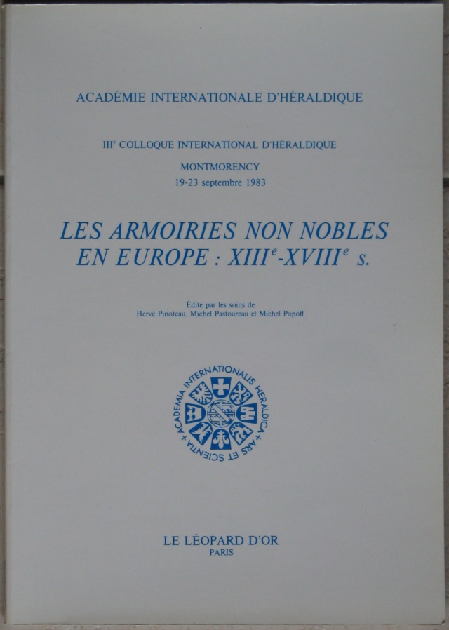 LES ARMOIRIES NON NOBLES EN EUROPE: XIIIe-XVIIIe. Herald11