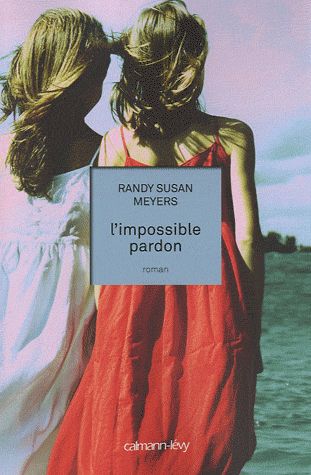 L'IMPOSSIBLE PARDON de Randy Susan Meyers 68218110