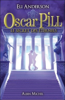 Oscar Pill, Tome 3 : Le secret des Eternels Oscar-12