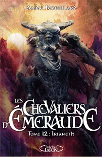 Les Chevaliers d'Emeraude tome 12 : Irianeth Tome1210