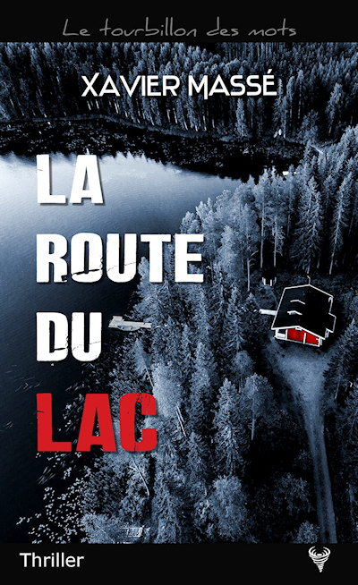 [Massé, Xavier] La route du lac  Couv2310