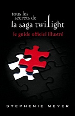 Tous les secrets de la saga Twilight : le guide officiel illustré édition 2011-2012. Tous_l10