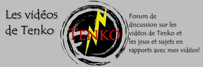 Les vidéos de Tenko