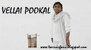 Vellai Pookal Lyrics ~~~  Mozart10