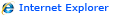 Internet Explorer Internet Explorer