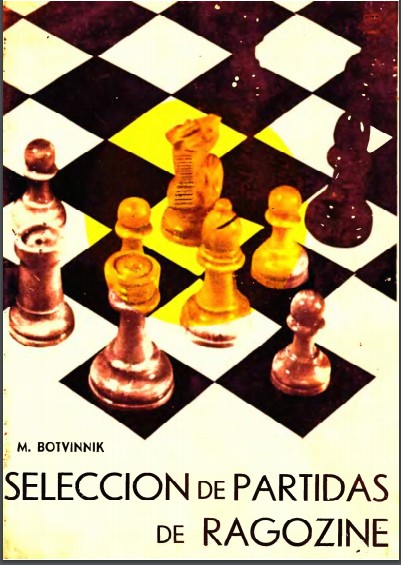 Botvinnik Mijail - Seleccion de partidas de Ragozine, 1966-OCR, X, 190p Botvin15