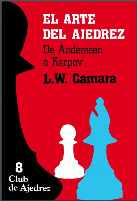 Camara L - El Arte del Ajedrez, De Anderssen a Karpov, 1983-OCR, 250p Camara10