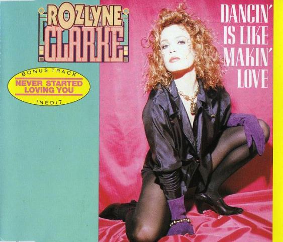 Rozlyne Clarke - Dancin' Is Like Making Love (Maxi-CD) 1991 - 17/02/2023 1_210