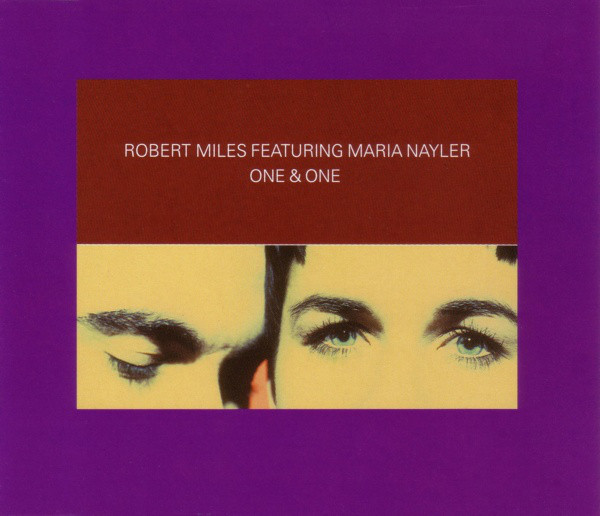 Robert Miles - One & One ['96 - UK - 2 x CDS]  Mp3 01/03/2024 1_211