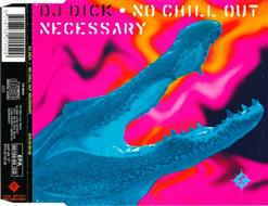 DJ Dick - No Chill Out Necessary (1992) 10/03/2024 Dj_dic10