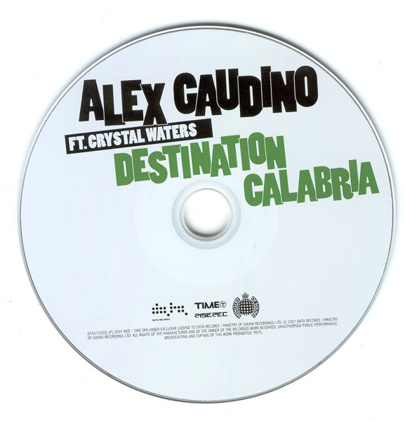 Alex Gaudino Ft.Crystal Waters - Destination Calabria 2007 20/03/2023 Etique10