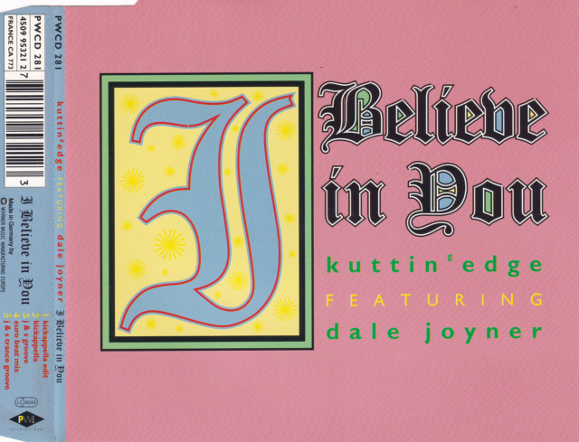 Kuttin' Edge featuring Dale Joyner - I Believe In You (1994) 01/03/2023 Front127