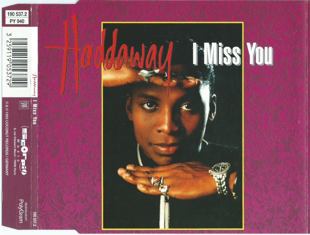Haddaway - I Miss You (French Release) Scorpio Music - 190 537-2 (France) (1993) FLAC 10/03/2023 Img_2027