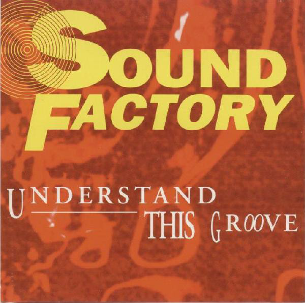 Sound Factory - Understand This Groove 1992 - DJ MICKEY - 11/03/2023 Porta118