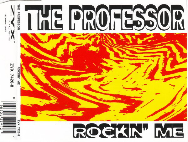 The Professor - Rockin' Me  (CDM) (ZYX Music ‎- ZYX 7428-8) (Germany 1994) 16/02/2023 R-145011