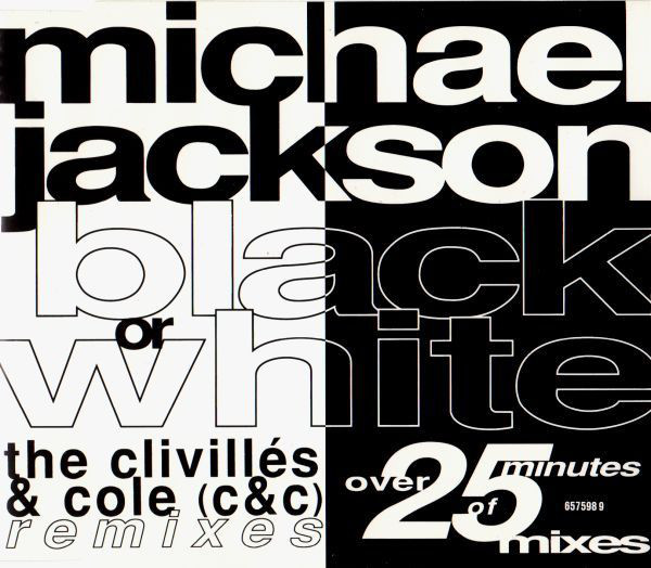 Michael Jackson ‎– Black Or White (The Clivillés & Cole (C&C) Remixes)1992  Mickey 16/02/2023 R-303711