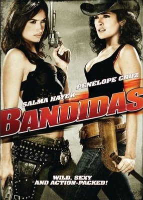 BANDIDAS avec Penelope Cruz et Salma Hayek, 2006 Bandid10