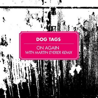 Dog Tags - On Again EP 310