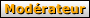 Moderateur Moderateur