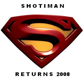 SHOTIMAN RETURNS 2008 Superm10