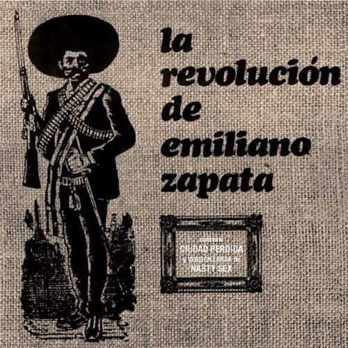 [DR 7] La Revolucion De Emiliano Zapata - Nasty Sex 61kyqm10