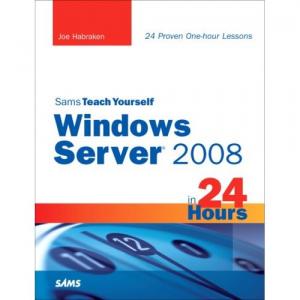 Sams Teach Yourself Windows Server 2008 in 24 Hours View_t10