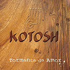 KOTOSH - TORMENTA DE AMOR - MUSICA ANDINA CONTEMPORANEA Kotosh12