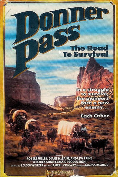 La passe dangereuse - Donner Pass : The road to Survival -1978 - James L Conway Donner10