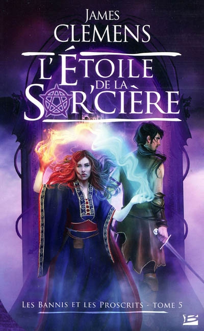 Les Bannis et les Proscrits : L'étoile de la Sor'cièr T5 L_atoi10