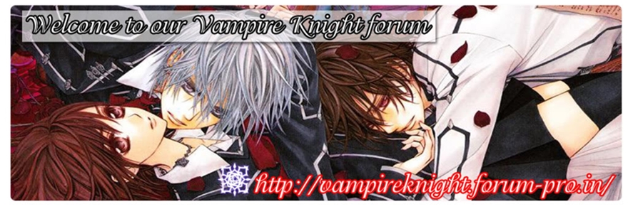 ♥ Vampire ♥knight ♥ fan ♥ club ♥