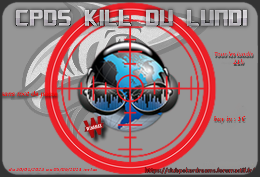 CPDS Kill du Lundi du 30 janvier 2023 au 05 juin 2023 Cpdski10