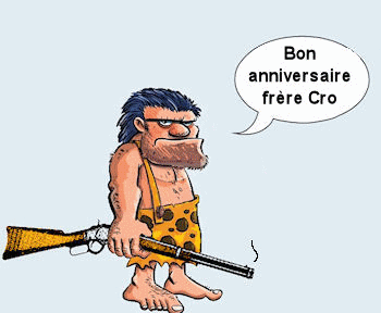 Joyeux Anniversaire Cro Joyeux Anniversaire Cro